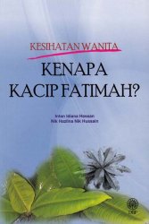 Kesihatan Wanita: Kenapa Kacip Fatimah?