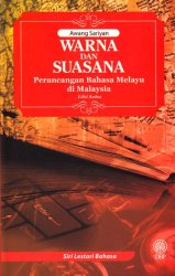 Siri Lestari Bahasa: Warna dan Suasana Perancangan Bahasa Melayu di Malaysia Edisi Kedua