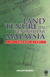 Land Tenure in Peninnsular Malaysia Prospects for Reform