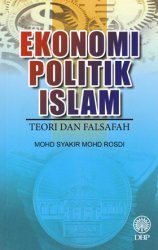 Ekonomi Politik Islam: Teori dan Falsafah