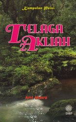 Kumpulan Puisi: Telaga Akliah