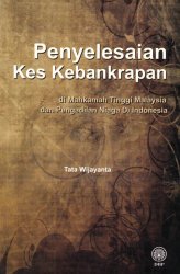 Penyelesaian Kes Kebankrapan di Mahkamah Tinggi Malaysia dan Pengadilan Niaga di Indonesia