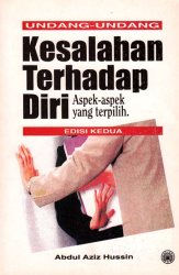 Undang-Undang Kesalahan Terhadap Diri Aspek-Aspek Yang Terpilih Edisi Kedua