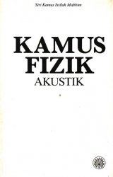 Siri Kamus Istilah MABBIM: Kamus Fizik: Akustik