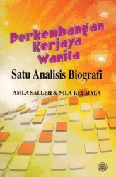 Perkembangan Kerjaya Wanita: Satu Analisis Biografi