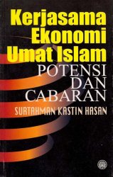 Kerjasama Ekonomi Umat Islam: Potensi dan Cabaran
