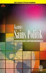 Siri Kamus Istilah MABBIM: Kamus Sains Politik - Hubungan Antarabangsa