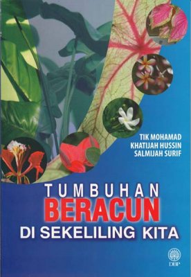 Tumbuhan Beracun di Sekeliling Kita 