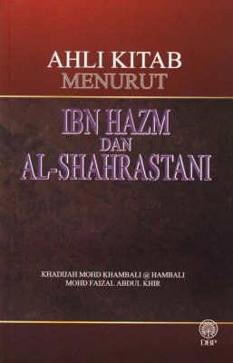 Ahli Kitab Menurut Ibn Hazm dan Al-Shahrastani 