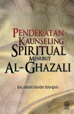 Pendekatan Kaunseling Spiritual Menurut Al-Ghazali 