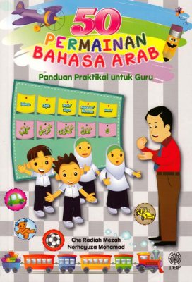 50 Permainan Bahasa Arab: Panduan Praktikal untuk Guru 