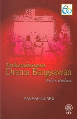 Perkembangan Drama Bangsawan Edisi Kedua 