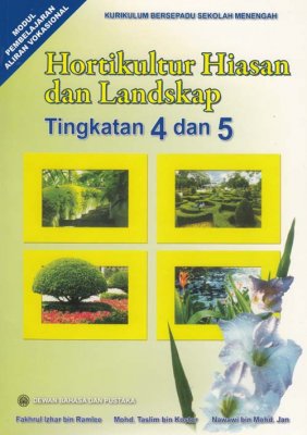 Hortikultur Hiasan dan Landskap Tingkatan 4 dan 5 
