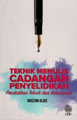 Teknik Menulis Cadangan Penyelidikan: Pendidikan Teknik dan Vokasional 