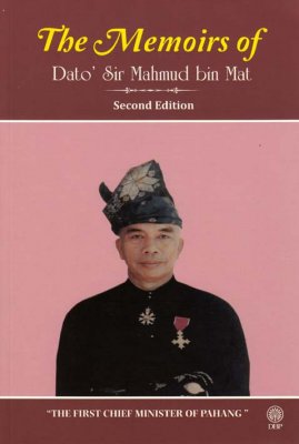 The Memoirs of Dato Sir Mahmud bin Mat Second Edition 