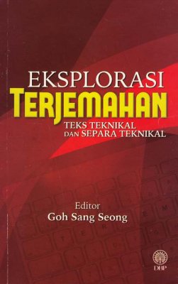 Eksplorasi Terjemahan: Teks Teknikal dan Separa Teknikal 