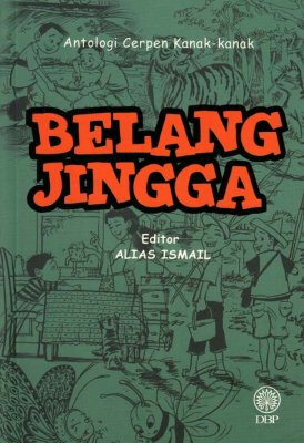 Antologi Cerpen Kanak-kanak: Belang Jingga 