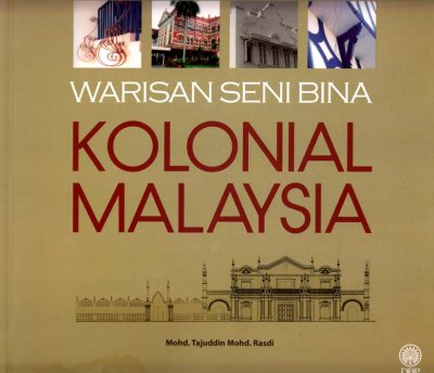 Warisan Seni Bina Kolonial Malaysia 