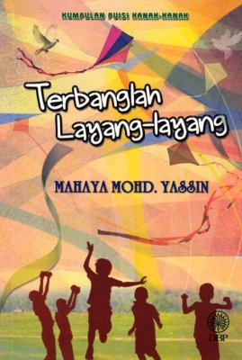 Kumpulan Puisi Kanak-Kanak: Terbanglah Layang-layang 