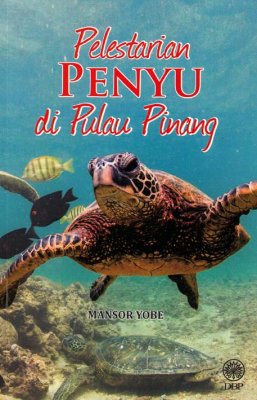 Pelestarian Penyu di Pulau Pinang 