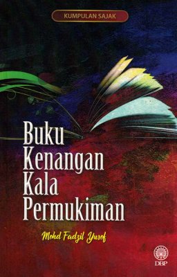 Kumpulan Sajak: Buku Kenangan Kala Permukiman 