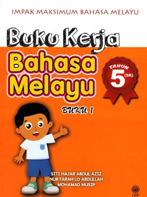 Impak Maksimum Bahasa Melayu: Buku Kerja Bahasa Melayu Tahun 5 (SK) Buku 1 