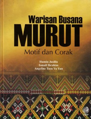 Warisan Busana Murut: Motif dan Corak 