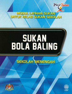 Sukan Bola Baling Sekolah Menengah (Modul Latihan Sukan untuk Kelab Sukan Sekolah) 