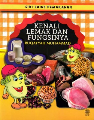 Kenali Lemak dan Fungsinya (Siri Sains Pemakanan) 