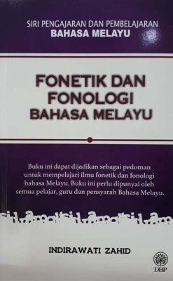 Fonetik dan Fonologi Bahasa Melayu (Siri Pengajaran dan Pembelajaran Bahasa Melayu) 