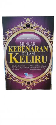 Mencari Kebenaran Dalam Keliru 