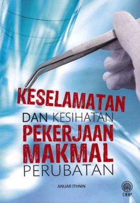 Keselamatan dan Kesihatan Pekerjaan Makmal Perubatan 