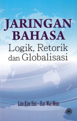 Jaringan Bahasa Logik, Retorik dan Globalisasi 