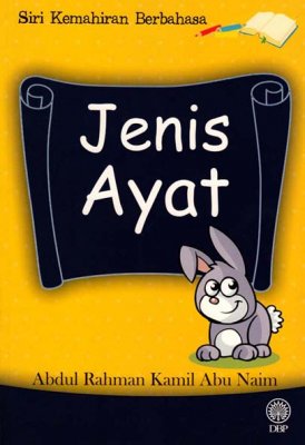 Siri Kemahiran Berbahasa: Jenis Ayat 