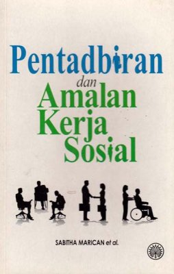 Pentadbiran dan Amalan Kerja Sosial 