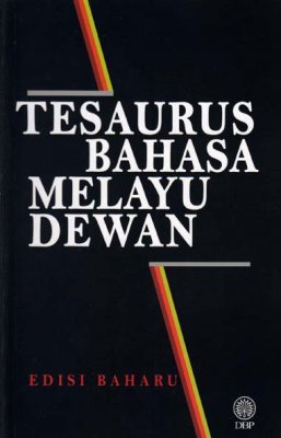 Tesaurus Bahasa Melayu Dewan Edisi Baharu 