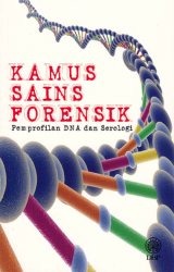 Kamus Sains Forensik Pemprofilan DNA Dan Serologi