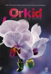 Siri Tanaman Bunga-Bungaan dalam Landskap: Orkid
