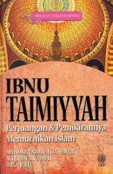 Biografi Tokoh Dakwah: Ibnu Taimiyyah - Perjuangan dan Pemikirannya Memurnikan Islam
