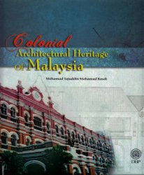 Colonial Architectural Heritage of Malaysia