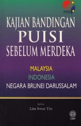 Kajian Bandingan Puisi Sebelum Merdeka Malaysia - Indonesia - Negara Brunei Darussalam