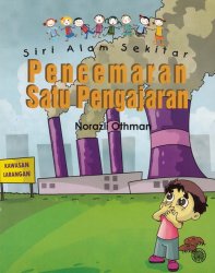 Siri Alam Sekitar: Pencemaran Satu Pengajaran