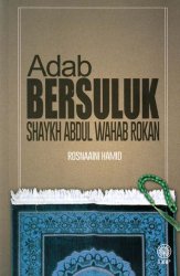 Adab Bersuluk Shaykh Abdul Wahab Rokan