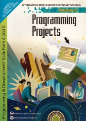 Programming and Development Tools Form 4 and 5 Module 4: Programming Projects