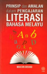 Prinsip dan Amalan dalam Pengajaran Literasi Bahasa Melayu