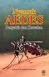 Nyamuk Aedes: Penyakit dan Kawalan