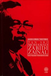 Lakaran Kembara Transformasi: Tan Sri Mohamad Zabidi Zainal Ketua Pengarah Perkhidmatan Awam