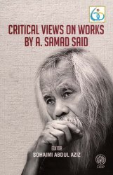 Critical Views on Works by A. Samad Said