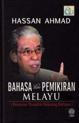Bahasa dan Pemikiran Melayu (Pesanan Terakhir Pejuang Bahasa)