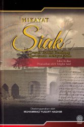 Hikayat Siak: Legasi Tradisi Gemilang Kesultanan Melayu-Islam Edisi Kedua (Kulit Keras)